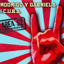 Rodrigo Y Gabriela & C.U.B.A - Area 5