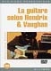 Connection  La Guitare Selon Hendrix & Vaughan Dominique Dazin