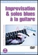 Connection  Daniel Pox Pochon Improvisation & Solos Blues � la Guitare