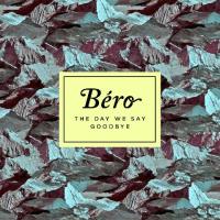 [Scène Ouverte] Béro - The day we say Goodbye