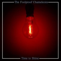 [Scène Ouverte] The Foolproof Chameleons - Time to Shine