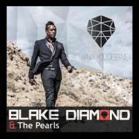 [Scène Ouverte] Blake Diamond & the Pearls. Get what you deserve !