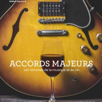 [Livre] Accords majeurs entre guitare et vin