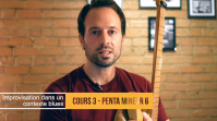 Partie 3 - Improvisation avec la gamme pentatonique mineure 6