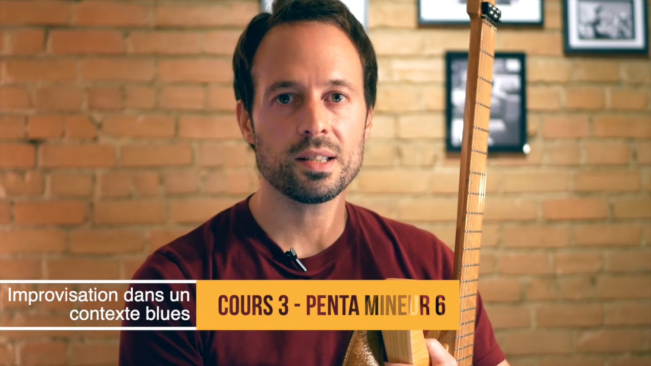 Partie 3 - Improvisation avec la gamme pentatonique mineure 6