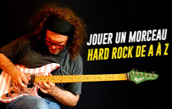Jouer un morceau Hard Rock de A à Z