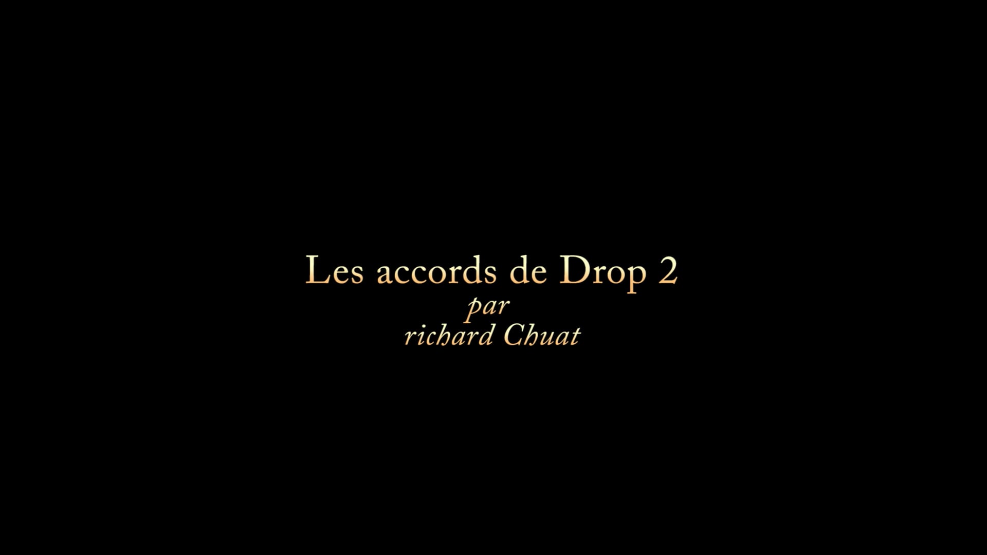 Partie 1 - Découvrir les accords Drop 2 et leur potentiel