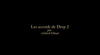 Partie 3 - Renversements et nouvelles sonorités avec les Drop 2