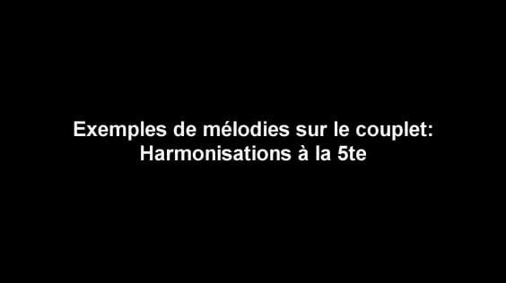 Couplet partie 2 avec quinte : Exemple